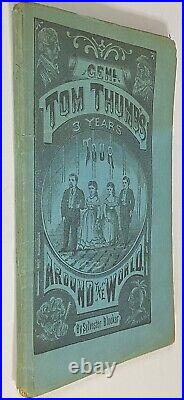 1872 GEN TOM THUMB'S THREE YEARS TOUR AROUND THE WORLD Antique Circus Sideshow