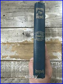 1896 Antique Circus Book Among the Freaks W. L. Alden, RARE 1st