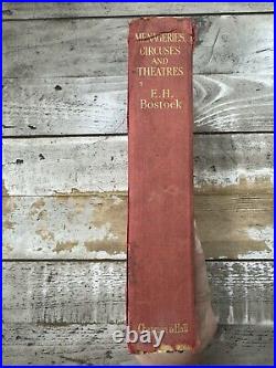 1927 Antique Circus Book Menageries, Circuses, & Theaters E. H. Bostock