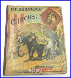 P. T. Barnum Circus Book 1888 White & Allen Amazing Lithos Antique Vintage